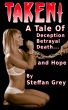 Taken! by Steffan Grey