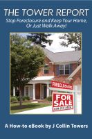 Cover for 'Stop Foreclosure and keep your home, or Just Walk Away'