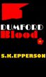 Dumford Blood by S.K. Epperson