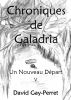Chroniques de Galadria V - Un Nouveau DÃ©part by David Gay-Perret