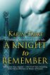 A Knight to Remember (Blood Sword Legacy) by Karin Tabke