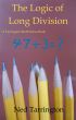 The Logic of Long Division by Ned Tarrington