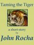 Taming The Tiger by John Rocha