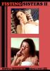 Fisting Sisters, Part 2 (Pseudo Incest) by Sonia Robinson