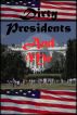 Dirty Presidents and Me by Carl Reader