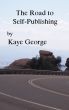 The Road to Self-Publishing by Kaye George