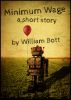 Minimum Wage by William Bott