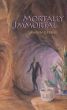 Mortally Immortal by Lawren Greene