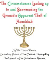 Cover for 'The Circumstances Leading up to and Surrounding the Grunch&rsquo;s Apparent Theft of Hanukkah'