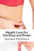 Weightloss for the Busy and Broke by Suzanne Struthers