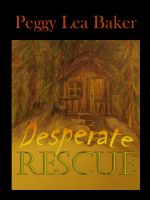 Cover for 'Desperate Rescue - Janet Feldman Series'