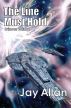 The Line Must Hold (Crimson Worlds V) by Jay Allan
