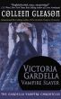 Victoria Gardella: Vampire Slayer by Colleen Gleason 
