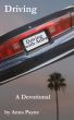 Driving: A Driving with Anna Devotional by Anna Payne