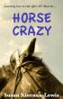 Horse Crazy by Susan Kiernan-Lewis