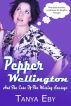 Pepper Wellington And The Case Of The Missing Sausage by Tanya Eby