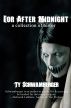 For After Midnight by Ty Schwamberger