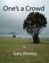 One's a Crowd by Gary Kinney