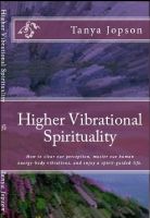 Cover for 'Higher Vibrational Spirituality'