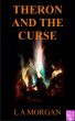 Theron and the Curse by L A Morgan