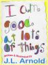 I am Good at Lots of Things by Jessica Arnold