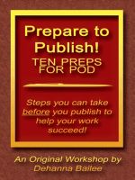 Cover for 'Prepare to Publish! Ten Preps for POD'