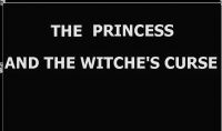 Cover for 'THE PRINCESS AND THE WITCHE'S CURSE'