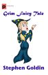 Grim Fairy Tale by Stephen Goldin