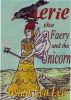 Aerie the Faery and the Unicorn by Brian  Leo  Lee