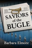 Cover for 'Saviors of the Bugle'