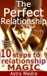 The Perfect Relationship - 10 steps to long-term relationship magic by Astra Niedra