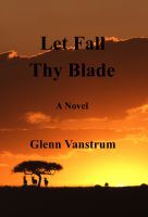 Cover for 'Let Fall Thy Blade'