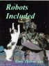 Robots Included by Tony Thorne MBE