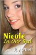 Nicole In Our Bed by Jay Whett