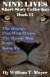Nine Lives Short Story Collection, Book 2 by William T. Moyer