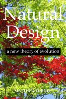 Cover for 'Natural Design: a new theory of evolution'