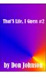 That's Life, I Guess #2 by Don Johnson