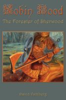 Cover for 'Robin Hood: The Forester of Sherwood'