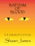 Baptism of Blood by Shawn James