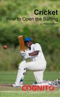Cover for 'Cricket: How to Open the Batting'