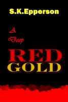 Cover for 'A Deep Red Gold'