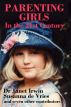 PARENTING GIRLS - In the 21st Century by Susanna de Vries