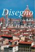 Disegno by J.M. Hadley