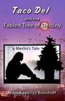 Cover for 'Taco Del & The Fabled Tree of Destiny'