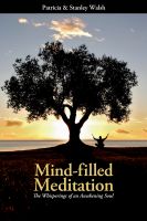 Cover for 'Mind-filled Meditation: The Whisperings of an Awakening Soul'