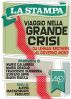 Viaggio nella grande crisi by LaStampa 
