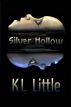 Silver Hollow by KL Little