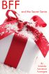 BFF and the Secret Santa by Amanda Lawrence Auverigne