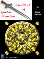 Cover for 'The Attack of Ganhai Mountain'