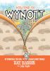 Welcome to Wynott: Rethinking the Way We've Always Done Things by Ray Harris
